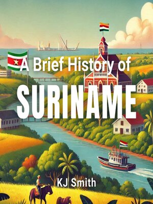 cover image of A Brief History of Suriname